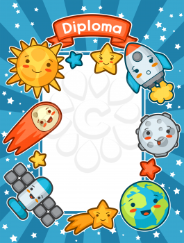 Kawaii space diploma. Doodles with pretty facial expression. Illustration of cartoon sun, earth, moon, rocket and celestial bodies.