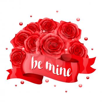 Be mine. Happy Valentine day greeting card with red ribbon and roses.