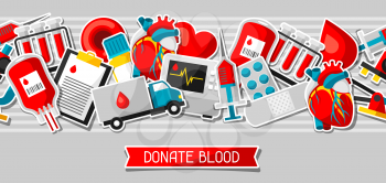 Donate blood. Seamless pattern with blood donation items. Medical and health care sticker objects.