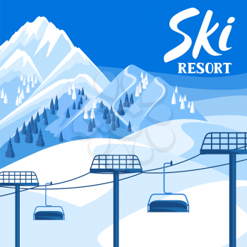 Winter ski resort illustration. Beautiful landscape with rope way, snowy mountains and fir forest.