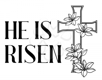 He is risen. Happy Easter greeting card. Cross and lilies. Greeting card. with religious symbol of faith.