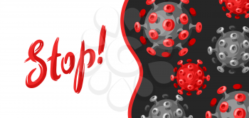 Stop Covid-19. Background with coronavirus molecule. Illustration of new virus symbol. Global pandemic.
