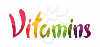 Illustration of colored word Vitamins. Multicolored lettering.