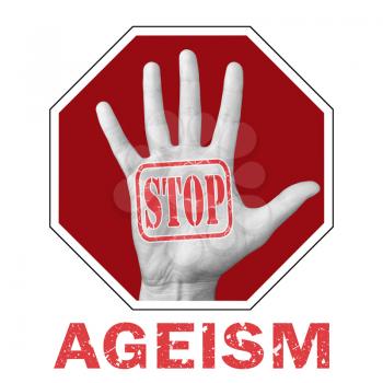 Stop ageism conceptual illustration. Open hand with the text stop ageism. Global social problem