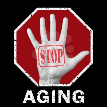 Stop aging conceptual illustration. Open hand with the text stop aging. Global social problem