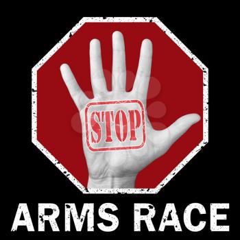 Stop arms race conceptual illustration. Open hand with the text stop arms race. Global social problem