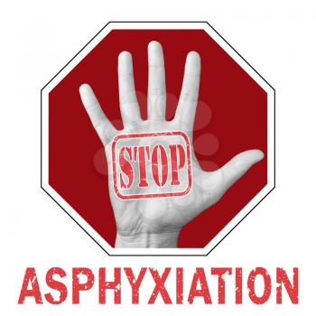 Stop asphyxiation conceptual illustration. Open hand with the text stop asphyxiation. Global social problem