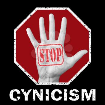 Stop cynicism conceptual illustration. Open hand with the text stop cynicism. Global social problem