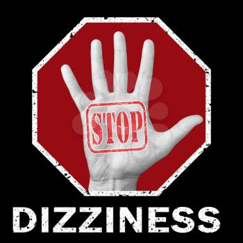 Stop dizziness conceptual illustration. Open hand with the text stop dizziness.