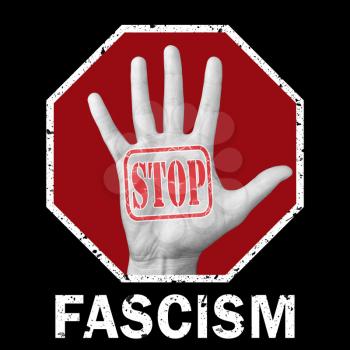 Stop fascism news conceptual illustration. Open hand with the text stop fascism. Social problem