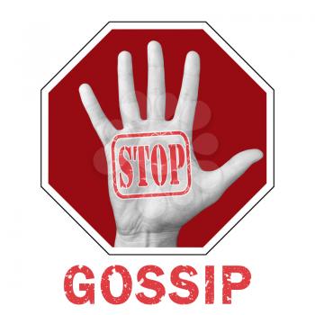 Stop gossip conceptual illustration. Open hand with the text stop gossip. Global social problem