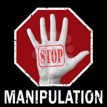 Stop manipulation conceptual illustration. Open hand with the text stop manipulation. Global social problem