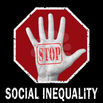 Stop social inequality conceptual illustration. Open hand with the text stop social inequality. Global social problem