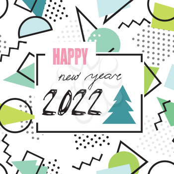 Happy New Year 2022 banner. Abstract winter holiday background with Christmas tree. Christmas greeting card with handwritten lettering in 90s geometric style