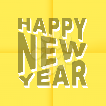 Happy New Year 3d text on yellow stick note. Vector illustration.