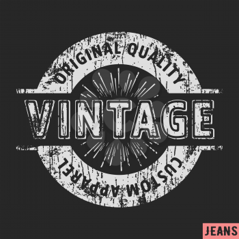 T-shirt print design. Custom apparel vintage stamp. Printing and badge applique label t-shirts, jeans, casual wear. Vector illustration.