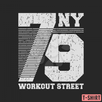 Workout street t-shirt textured stamp. Vintage design for printing products, badge, applique, t-shirts stamps, clothing label, gym or casual wear. Vector illustration.