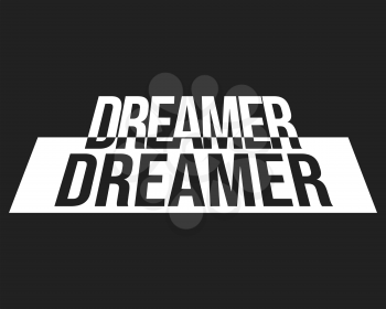 Dreamer t shirt print. Fashion slogan designed for printing products, badge, applique, t-shirt stamp, clothing label, jeans, casual wear or wall decor. Vector illustration.