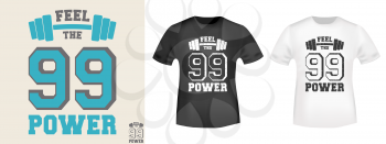 Feel the power t shirt print stamp. Vintage design for printing products, badge, applique, t-shirt stamp, clothing label, gym or casual wear. Vector illustration.