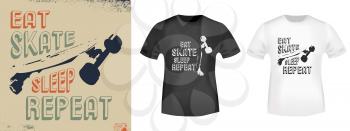 Eat Skate Sleep Repeat t-shirt print stamp for tee, t shirts applique, fashion, badge, label retro clothing, jeans, and casual wear. Vector illustration.