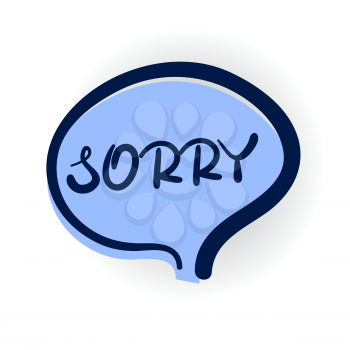 Sorry lettering, cartoon exclusive font label tag expression, sounds illustration with shadow. Vector bubble icon speech phrase. Comics book text sound effects balloon