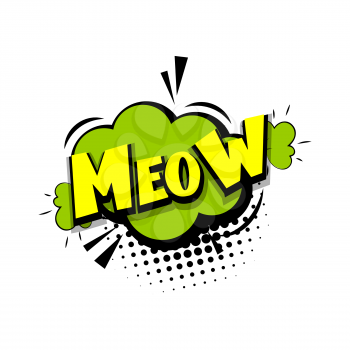 Lettering meow kitty. Comics book halftone balloon. Bubble icon speech phrase. Cartoon exclusive font label tag expression. Comic text sound effects dot back. Sounds vector illustration.