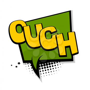 Lettering ouch, oops, oh. Bubble icon speech phrase. Comic text sound effects. Cartoon exclusive font label tag expression. Sounds vector illustration. Comics book balloon.