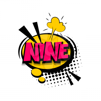 Nine comic funny colorful number, count, school, badge cloud vector pop art style. Colored message bubble speech comic cartoon expression illustration. Comics book background template.