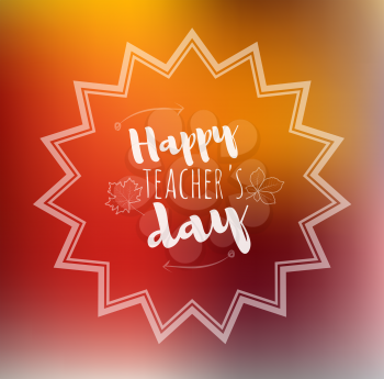 Greeting card happy teachers day. Abstract border orange background with maple leaf written chalk, vector doodle design. Trendy lettering hand drawn font. Concept school invitation, template.