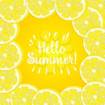 Hello Summer Inscription ove rlemon. Vector lemon isolated on yellow background.