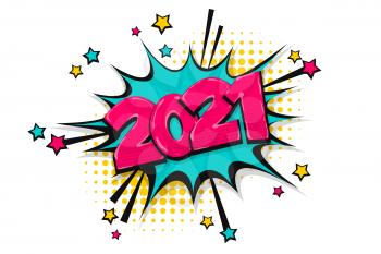 2021 happy new year christmas comic text speech bubble. Colored 2021 pop art style. Halftone vector illustration banner. Vintage comics book 2021 Christmas poster.