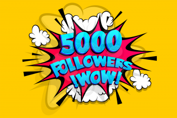 5000 followers thank you for media like. Comic text speech bubble tag. Social subscribe banner to follow post. Congratulation advertising card for blog. 5 thousand followers fans. 5k media followers.