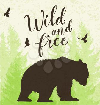 Green nature landscape with bear, tree and birds. Wild and free lettering.