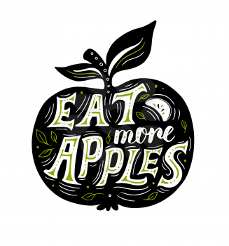 Hand drawn black silhouette of apple and lettering Eat more apples on a white background. Healthy food concept. Vector illustration