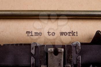 Time to work - typed words on a Vintage Typewriter