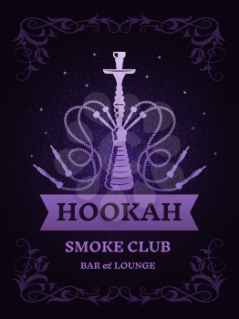 Poster for smoke club with illustration of hookah. Vector template with place for your text. Hookah smoke club poster with badge