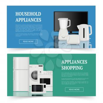 Appliances shopping. Advertising of electrical home household equipment kitchen items vector realistic banners template. Household equipment, microwave and appliance device illustration