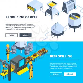 Brewery banners. Vector isometric illustrations of beer production. Brewing conveyor, beer spilling