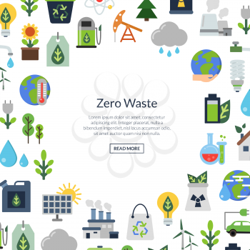 Vector background with place for text and with ecology flat icons. Ecology environment, nature energy and zero waste illustration