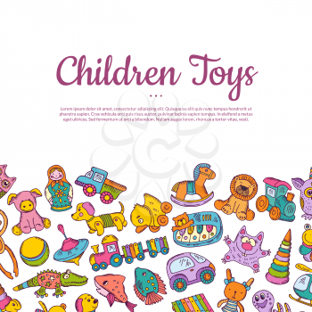 Vector hand drawn colored children or kid toys illustration with place for text on white background