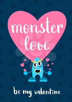 Vector Valentines Day monster love card with heart, cartoon monster and lettering. Be my valentine illustration banner