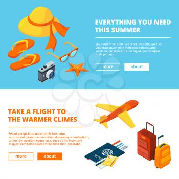 Banners of summer time. Isometric illustrations of summer travelling. Vector travel summer holiday banner, starfish plane and bag, camera and passport with tickets