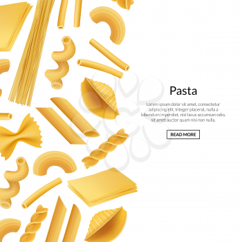 Vector banner realistic pasta types background illustration. Poster macaroni with place for text