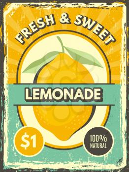 Lemonade poster. Vintage grunge label fresh lemon illustrations restaurant or cafe marketing vector template. Fresh lemonade banner with price