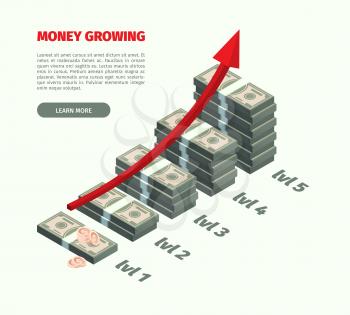 Growth money. Dollars stack investment profitability concept value diagram garish vector isometric illustrations. Stack cash investment growth