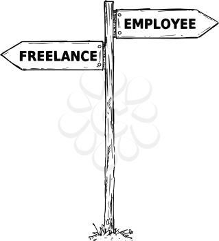 Vector cartoon doodle hand drawn crossroad wooden direction sign with two arrows pointing  left and right as freelance or employee decision guide