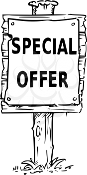 Vector drawing of wooden sign board with business text special offer.