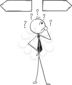 Cartoon stick man illustration of business man businessman doing decision on the crossroad with two arrows.