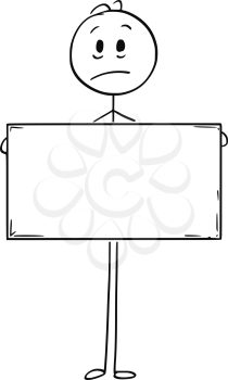 Cartoon stick man drawing conceptual illustration of sad man or businessman holding large empty or blank sign for text.