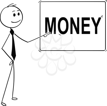 Cartoon stick man drawing conceptual illustration of businessman pointing at sign with money text.